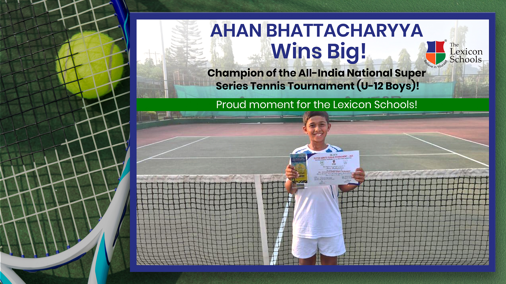 Ace on the Rise: Lexicon’s Ahan Bhattacharyya Serves Up a National Victory!